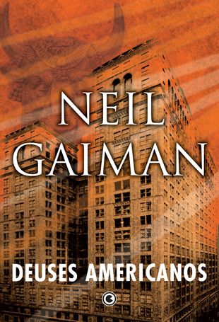 Neil Gaiman - Deuses Americanos